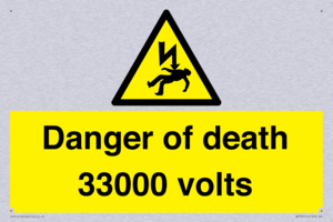 Danger of death 33000 volts
